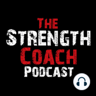 Epsiode 73- Strength Coach Podcast