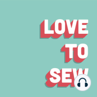 Episode 35: Sustainability and Sewing