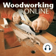Podcast #18: Frames & Panels: The Heart of Cabinetmaking
