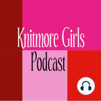 Make More Cookies- Episode 525 - The Knitmore Girls