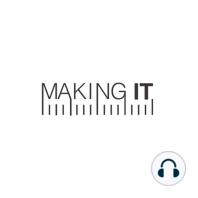 Making It #004 : Getting Started