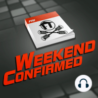 Weekend Confirmed - Ep. 187 - 10/18/2013