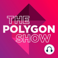 The Polygon Show is Coming!