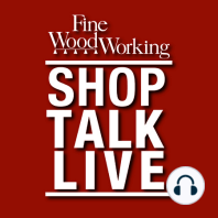 Shop Talk Live 42: Top Secret Woodworking Topics