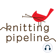 Episode 115 Knitting Pipeline Retreat 2013