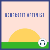 NPO 024: Connecting Your Nonprofit to Funding (Beth Rosenberg, Tech Kids Unlimited)