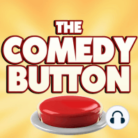 The Comedy Button: Episode 439 | The Comedy Button Podcast