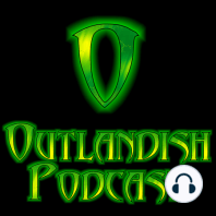 Outlandish Episode 321 08-31-15