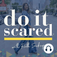 Welcome to Do It Scared™ with Ruth Soukup - 000