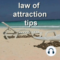 Episode 37 - 2011 Top 10 Law of Attraction Tips
