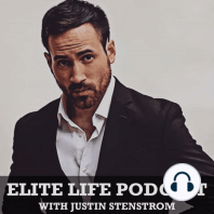 7 Ways To Become An Elite Man – Justin Stenstrom (Ep. 157)