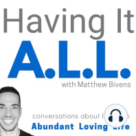 Stop Waiting For Your Abundant Loving Life To Happen...Matthew! (This One's Personal)