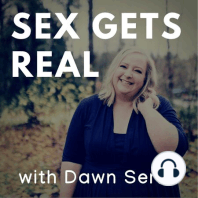 Sex Gets Real 266: Threesomes, men having boundaries, & becoming a sex educator