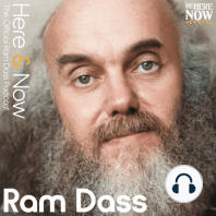 Ep. 99 - Being Here Now: An Odyssey into the Essential Teachings of Ram Dass