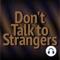 Introducing Don't Talk to Strangers