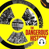 Ep. 0064:  One Year Anniversary of the Dangerous History Podcast