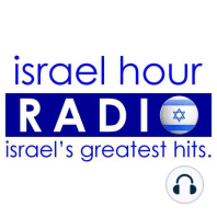 Israel Hour Radio - May 26, 2019: The Israeli Song of the Year
