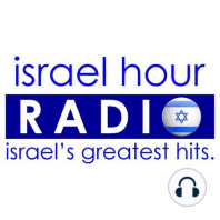 Israel Hour Radio: May 5, 2019: Yom Ha'atzmaut Spectacular