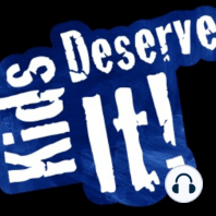 Episode 47 of #KidsDeserveIt with Keith Peters