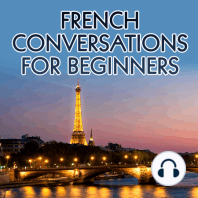 Learn speaking French: Conversations for Beginners