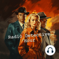 Radio Detective Story Hour Episode 125 - Criminal At Large