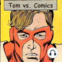 Tom vs. the JLA #206 - The Secret that Time Forgot!