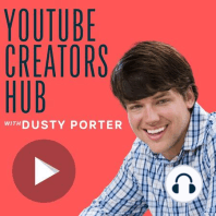 YTCH Podcast 001: Welcome To The YouTube Creators Hub Podcast
