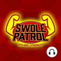 Swole Patrol 08: Vinnie Tortorich