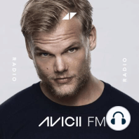 AVICII LEVELS – EPISODE 012