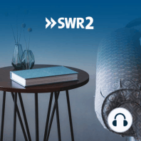 SWR2 Lesenswert Magazin 7.10.2018 | Neuerscheinungen