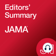 JAMA: 2007-08-01, Vol. 298, No. 5, This Week's Audio Commentary