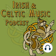 Halfway to St. Patrick's Day Celtic Music #325