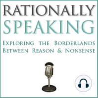 Rationally Speaking #9 - When Smart People Endorse Pseudoscience