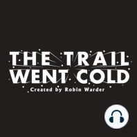 The Trail Went Cold – Episode 125 – A.J. Breaux