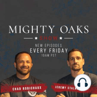 The Mighty Oaks Show – Episode 008