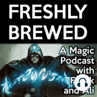 Freshly Brewed, Episode 37 - Shadows Set Review, Part 3 and Announcement