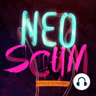 The NeoScum & Friends Good Vibes Variety Hour
