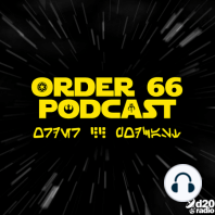 The Order 66 Podcast Episode 114 - Nerd Baggage