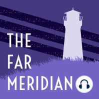 The Far Meridian – Teaser