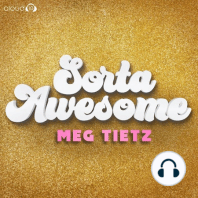 Ep. 68 Awesomes of our lives!