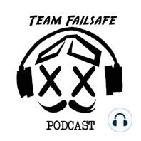 Team Failsafe Podcast - #7 - Ren and Stimpy