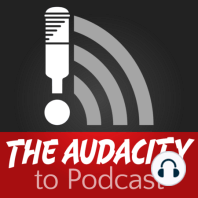 You Need Passion, Organization, and Dialog (POD) to Podcast