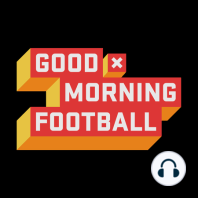 Good Morning Football Podcast Episode 4