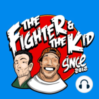 Justin Wren joins The Fighter and The Kid