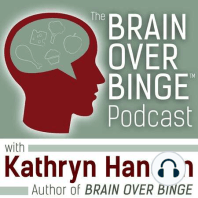 Episode 53: What Can Hold You Back in Binge Eating Recovery, Part 2: Weight Obsession (Interview with Katherine Thomson, Ph.D.)
