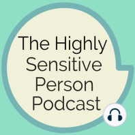 01: What is a Highly Sensitive Person?