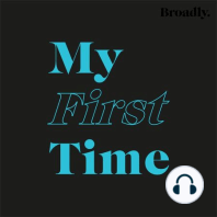 Making Porn | My First Time Podcast