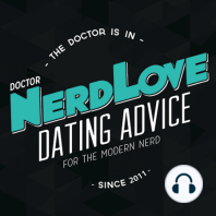 Paging Dr. NerdLove Episode #37 - The