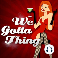 Episode 18: So You Wanna Be a Swinger: Making the Fantasy a Reality