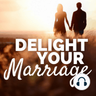 70-Learning God Delights In You with Kay Bruner